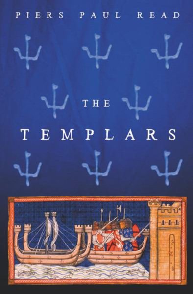 The Templars (Dramatic History of the Knights Templar, the Most Powerful M) cover
