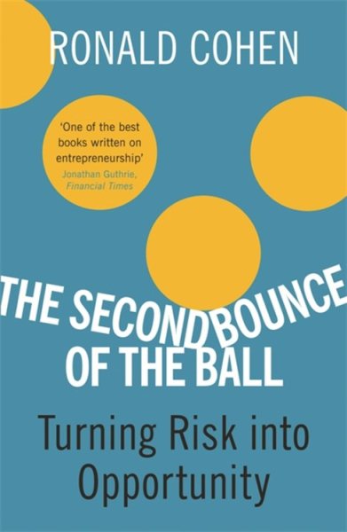 The Second Bounce Of The Ball: Turning Risk Into Opportunity cover
