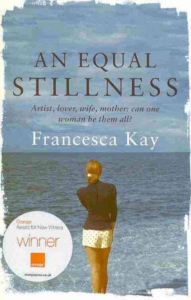 An Equal Stillness: Winner of the Orange Award for New Writers 2009 cover