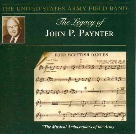 The United States Army Field Band: The Legacy of John P. Paynter cover