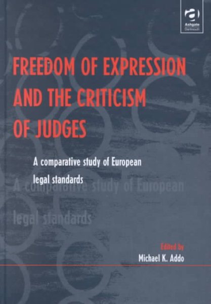 Freedom of Expression and the Criticism of Judges: A Comparative Study of European Legal Standards cover