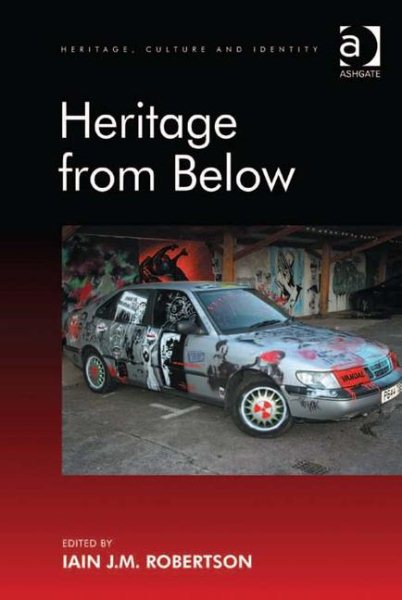 Heritage from Below (Heritage, Culture and Identity) cover