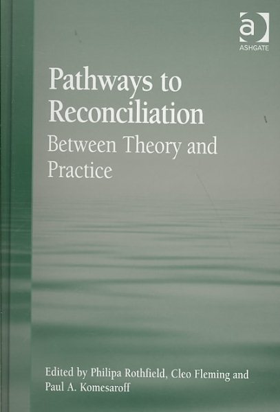 Pathways to Reconciliation: Between Theory and Practice cover