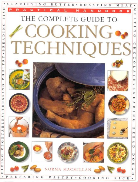 The Complete Guide to Cooking Techniques (Practical Handbook) cover