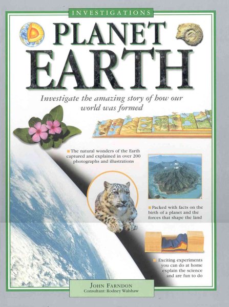 Planet Earth: Informative Tips and Practical Projects Unravel the Mysteries of Our World (Investigations)