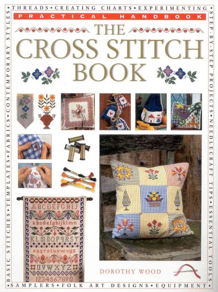 The Cross Stitch Book (Practical Handbook) cover