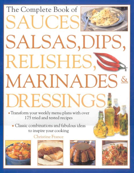 Sauces, Salsas, Dips, Relishes, Marinades & Dressings cover