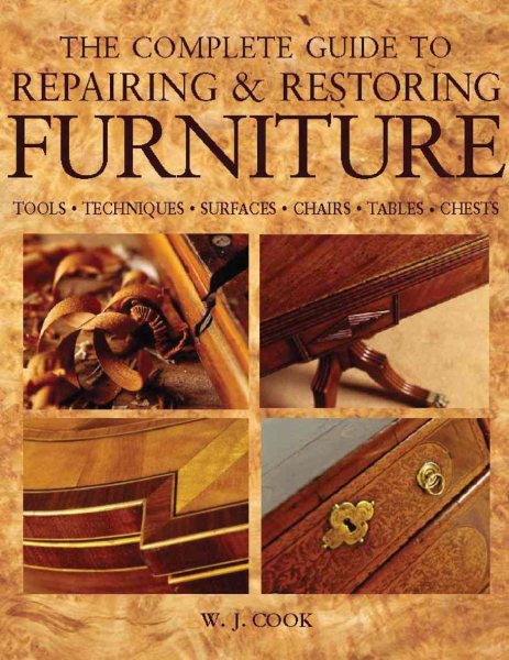 The Complete Guide to Repairing and Restoring Furniture cover