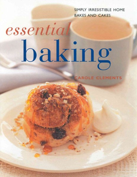 Essential Baking, Simply Irresistible Home Bakes & Cakes (Contemporary Kitchen) cover