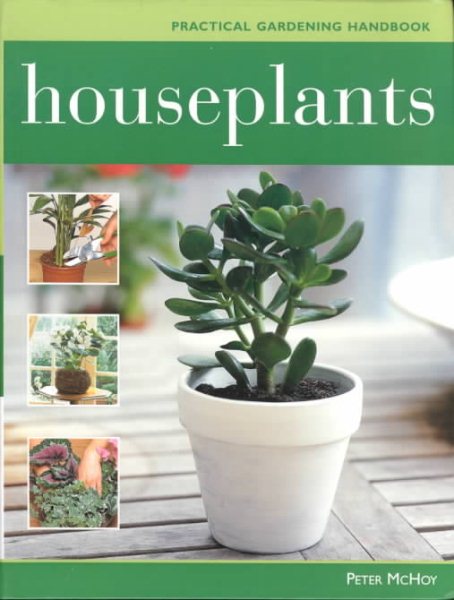 Houseplants (Practical Gardening Handbook) cover
