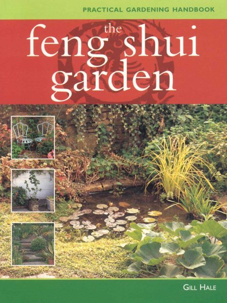 The Feng Shui Garden (Practical Gardening Handbook) cover