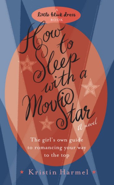 How To Sleep With A Movie Star (Little Black Dress)