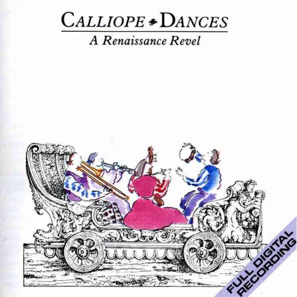 Calliope Dances/A Renaissance Revel cover