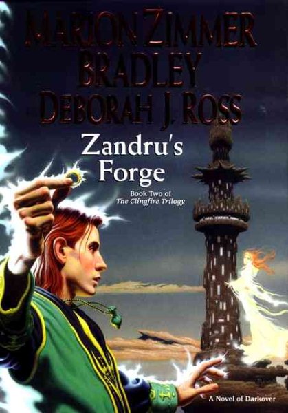 Zandru's Forge: The Clingfire Trilogy, Volume II (Darkover) cover