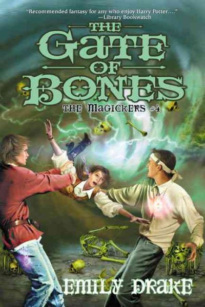 The Gate of Bones: The Magickers #4 cover