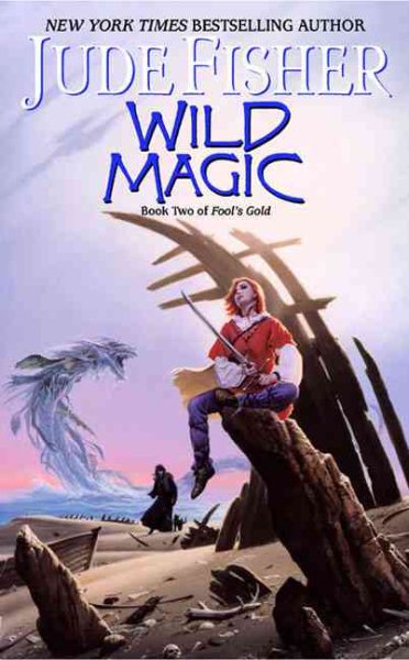 Wild Magic: Book Two of Fool's Gold cover