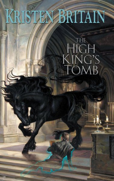 The High King's Tomb (Green Rider, Book 3)