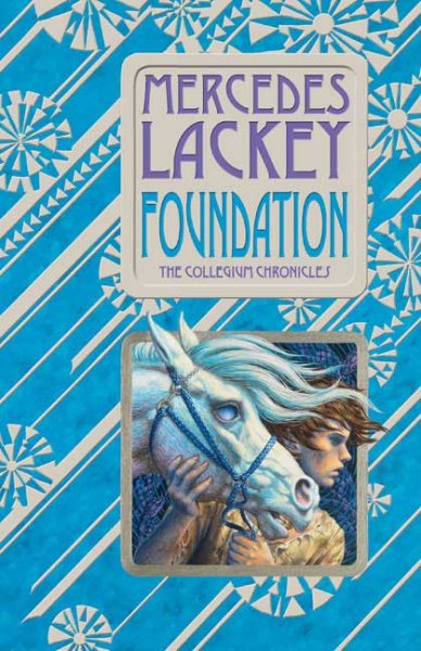 Foundation: Book One of the Collegium Chronicles (A Valdemar Novel) cover