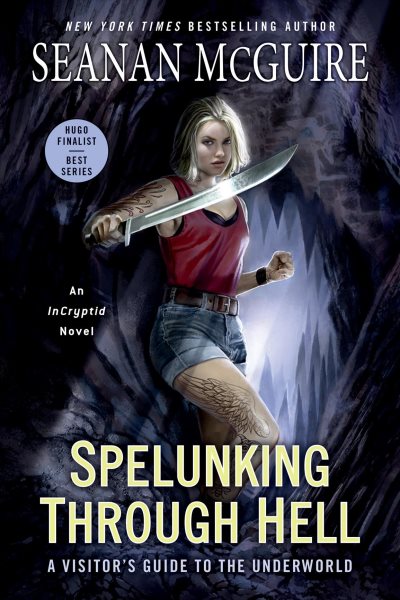 Spelunking Through Hell: A Visitor's Guide to the Underworld (InCryptid) cover
