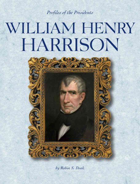 William Henry Harrison (Profiles of the Presidents) cover