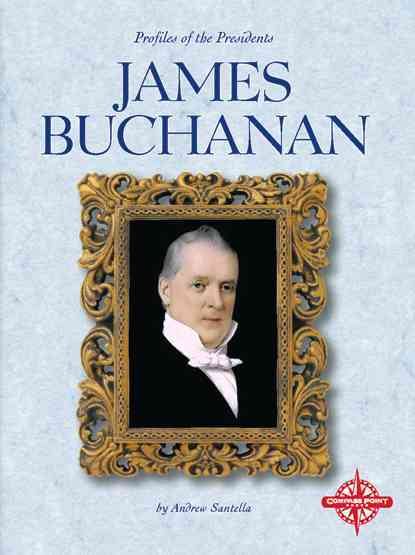 James Buchanan (Profiles of the Presidents) cover