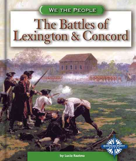 The Battles of Lexington and Concord (We the People: Revolution and the New Nation) cover