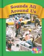 Sounds All Around Us (Compass Point Phonics Readers-Level C) cover