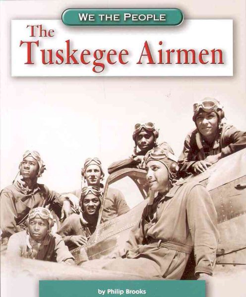 The Tuskegee Airmen (We the People) cover