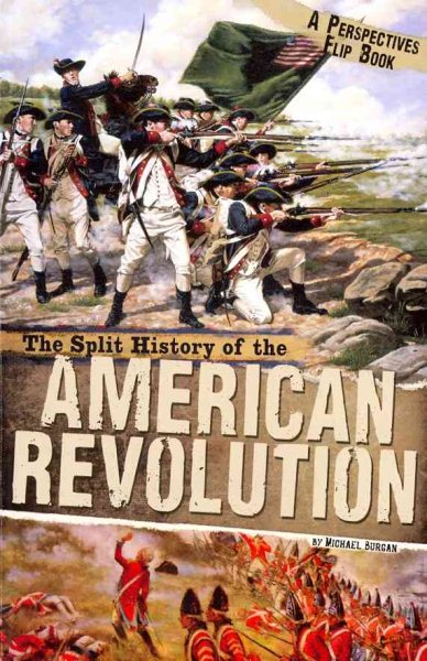 The Split History of the American Revolution: A Perspectives Flip Book (Perspectives Flip Books) cover