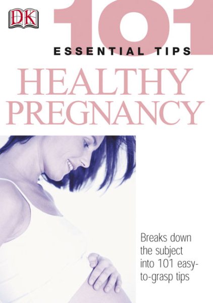 Healthy Pregnancy (101 Essential Tips) cover