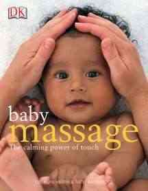 Baby Massage Calm Power of Touch: The Calming Power of Touch cover