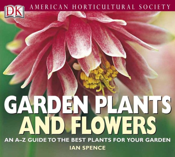 American Horticultural Society Garden Plants and Flowers cover