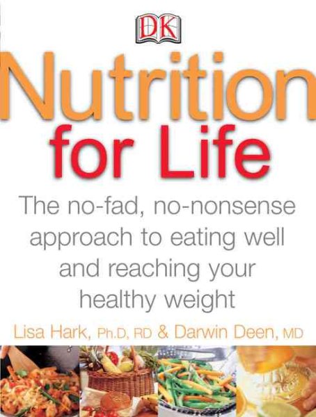 Nutrition for Life: A NO FAD, NON NONSENSE APPROACH TO EATING WELL AND REACHING cover