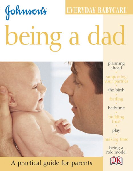 Being a Dad (Johnson's Everyday Babycare) cover