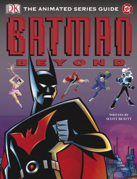 Batman Beyond: The Animated Series Guide cover
