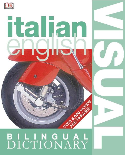 Italianâ  English Bilingual Visual Dictionary (DK Visual Dictionaries) cover
