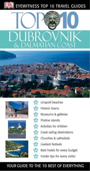 Top 10 Dubrovnik and Dalmatian Coast (Eyewitness Top 10 Travel Guide)