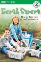 DK Readers L2: Earth Smart: How to Take Care of the Environment (DK Readers Level 2) cover