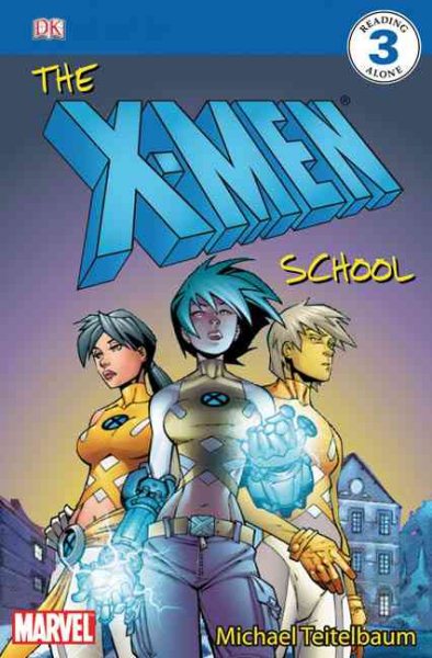 The X-men School (DK Readers. Level 3) cover