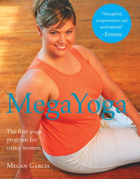 MegaYoga: The First Yoga Program for Curvy Women cover