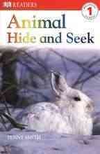 DK Readers L1: Animal Hide and Seek (DK Readers Level 1) cover