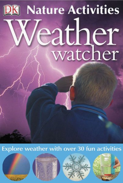 Nature Activities: Weather Watcher (DK Nature Activities) cover