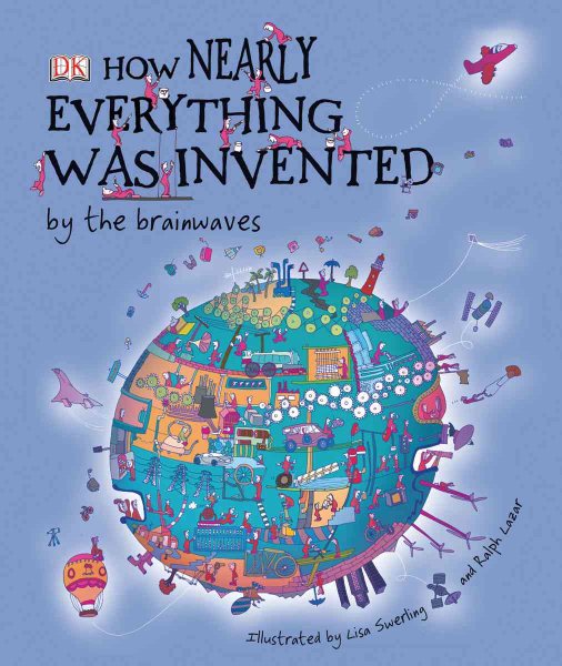 How Nearly Everything Was Invented by the Brainwaves cover