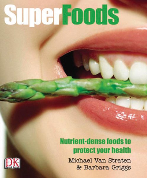 Superfoods: Nutrient-Dense Foods to Protect Your Health cover