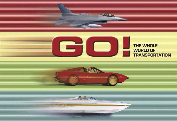 Go! The Whole World of Transportation cover