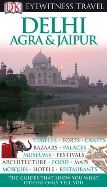 DK Eyewitness Travel Guide: Delhi, Agra and Jaipur cover