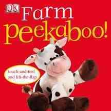 Farm Peekaboo!: Touch-and-Feel and Lift-the-Flap cover