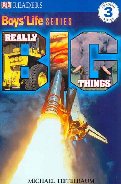 Really Big Things!: Boys' Life Series (DK Readers) cover