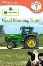 DK Readers L1: John Deere: Good Morning, Farm! cover
