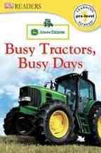 DK Readers L0: John Deere: Busy Tractors, Busy Days cover